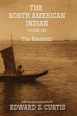 Cover of Volume Ten: The Kwakutil
